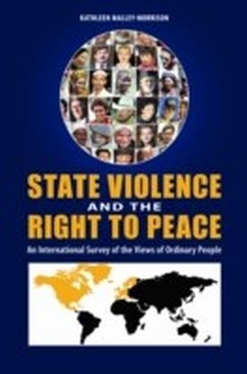 State Violence and the Right to Peace: An International Survey of the Views of Ordinary People main product photo