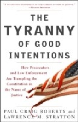 Tyranny of Good Intentions
