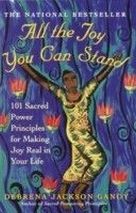 All the Joy You Can Stand
