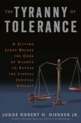 Tyranny of Tolerance