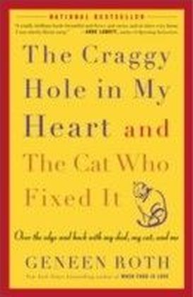 Craggy Hole in My Heart and the Cat Who Fixed It
