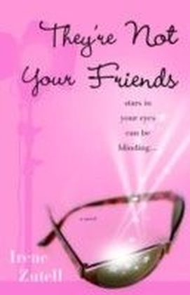 They're Not Your Friends main product photo