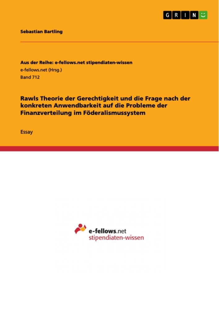 Rawls Theorie der Gerechtigkeit und die Frage nach der konkreten Anwendbarkeit auf die Probleme der Finanzverteilung im Föderalismussystem main product photo