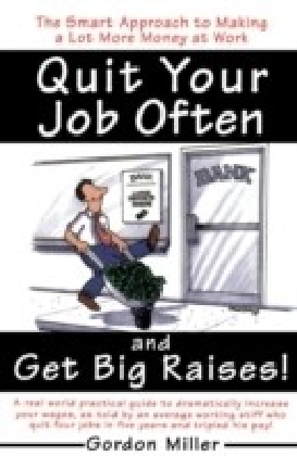 Quit Your Job and Get Big Raises