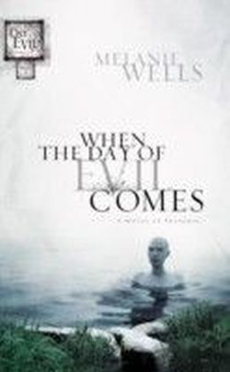 When the Day of Evil Comes