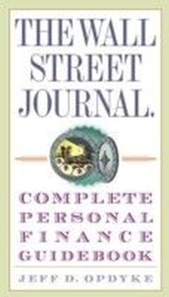 Wall Street Journal. Complete Personal Finance Guidebook