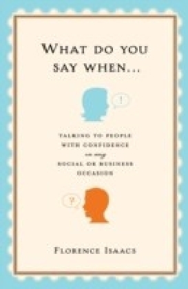 What Do You Say When . . .