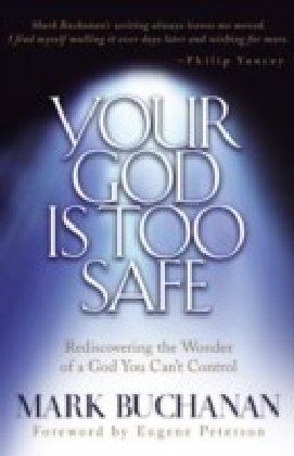 Your God is Too Safe