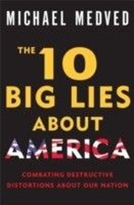 10 Big Lies About America