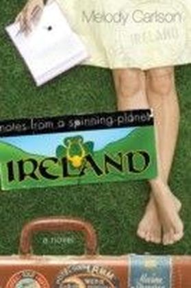 Notes from a Spinning Planet--Ireland