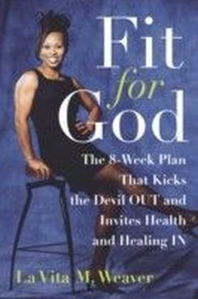 Fit for God