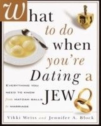 What to Do When You're Dating a Jew