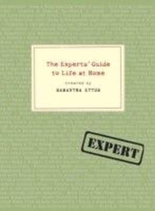 Experts' Guide to Life at Home