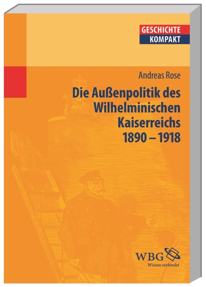 Deutsche Außenpolitik im Wilhelminischen Kaiserreich 1890-1918 main product photo