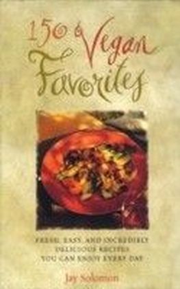 150 Vegan Favorites