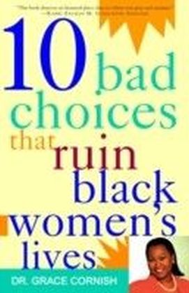 10 Bad Choices That Ruin Black Women's Lives main product photo