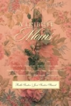 Tribute to Moms