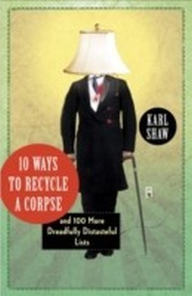 10 Ways to Recycle a Corpse main product photo