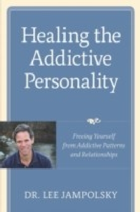 Healing the Addictive Personality