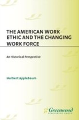 American Work Ethic and the Changing Work Force