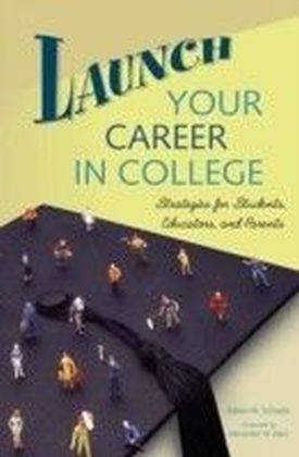 Launch Your Career in College