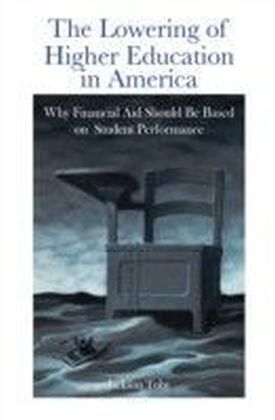 Lowering of Higher Education in America
