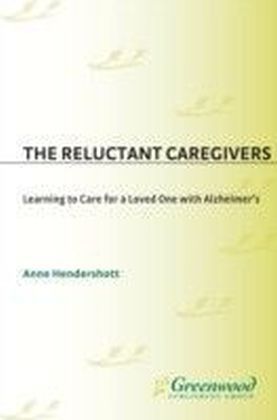 Reluctant Caregivers