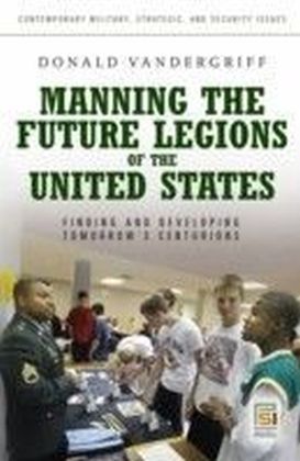 Manning the Future Legions of the United States main product photo