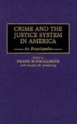 Crime and the Justice System in America