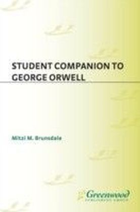 Student Companion to George Orwell