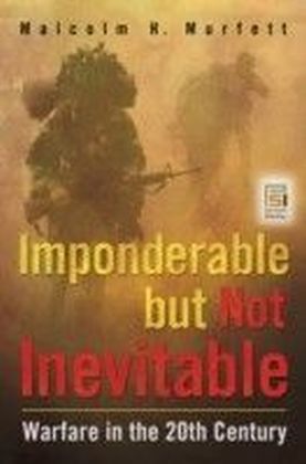 Imponderable but Not Inevitable