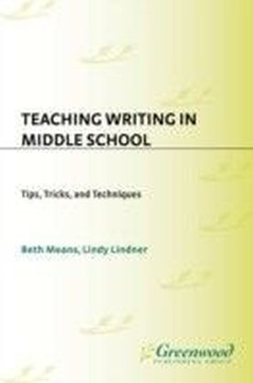 Teaching Writing in Middle School