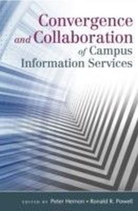 Convergence and Collaboration of Campus Information Services