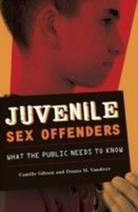 Juvenile Sex Offenders