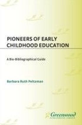 Pioneers of Early Childhood Education