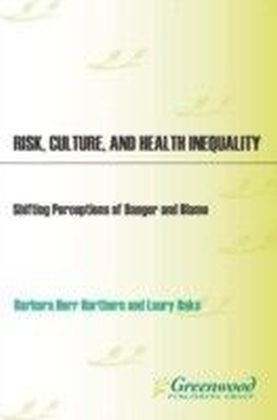 Risk, Culture, and Health Inequality