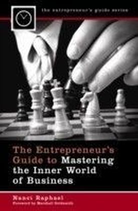 Entrepreneur's Guide to Mastering the Inner World of Business