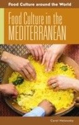 Food Culture in the Mediterranean