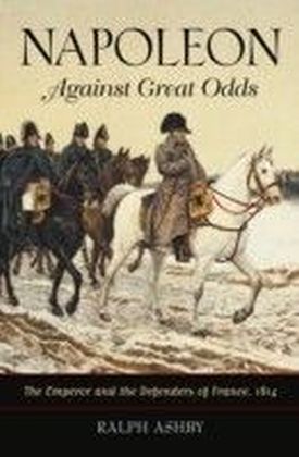 Napoleon Against Great Odds