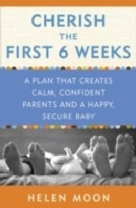 Cherish the First Six Weeks