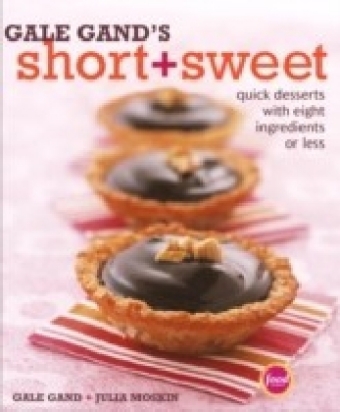 Gale Gand's Short and Sweet