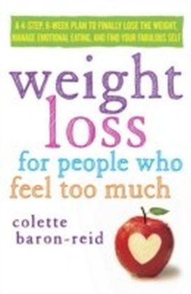 Weight Loss for People Who Feel Too Much