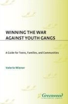 Winning the War Against Youth Gangs