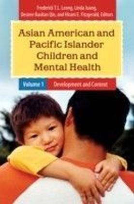 Asian American and Pacific Islander Children and Mental Health [Two Volumes]