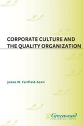 Corporate Culture and the Quality Organization
