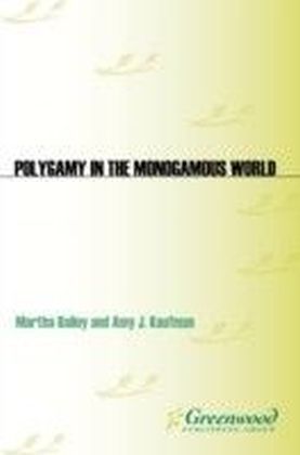 Polygamy in the Monogamous World