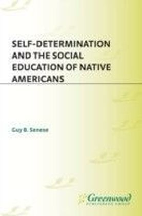 Self-Determination and the Social Education of Native Americans