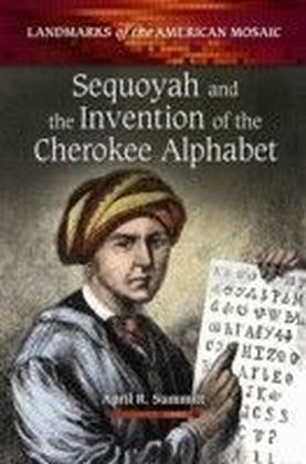 Sequoyah and the Invention of the Cherokee Alphabet main product photo