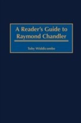 Reader's Guide to Raymond Chandler
