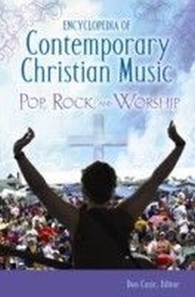 Encyclopedia of Contemporary Christian Music